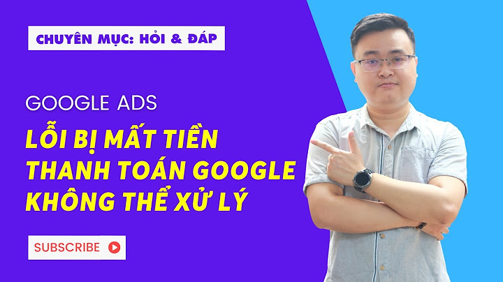 Bị lỗi không thanh toabs được google play