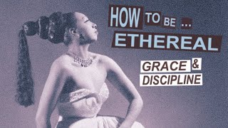 HOW TO BE ETHEREAL ep 4 Grace and Discipline