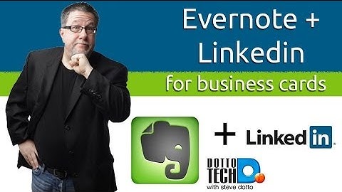 Evernote & LinkedIn Team Up - Scanning Business Cards
