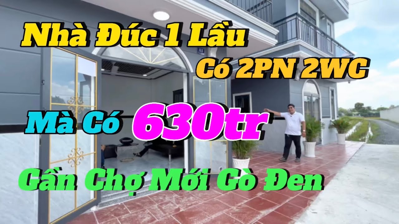 Nhà Mới Xây 1 Lầu Có 2PN 2WC 🎉Gần Chợ Mới Gò Đen 👉Chỉ Có 630tr Full Xây ...