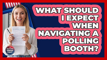 What Should I Expect When Navigating A Polling Booth? - First Time Voter Expert