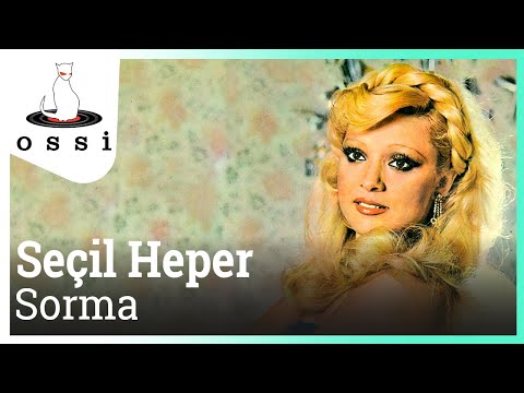 Seçil Heper - Sorma