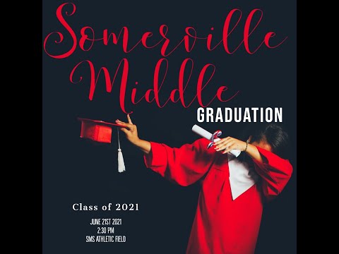 Class of 2021: Somerville Middle School Graduation