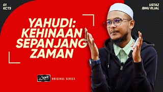 (KCTS 01) YAHUDI Kehinaan Sepanjang Zaman