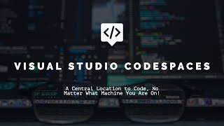 Getting Started with Visual Studio Codespaces