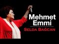 Selda Bağcan - Mehmet Emmi