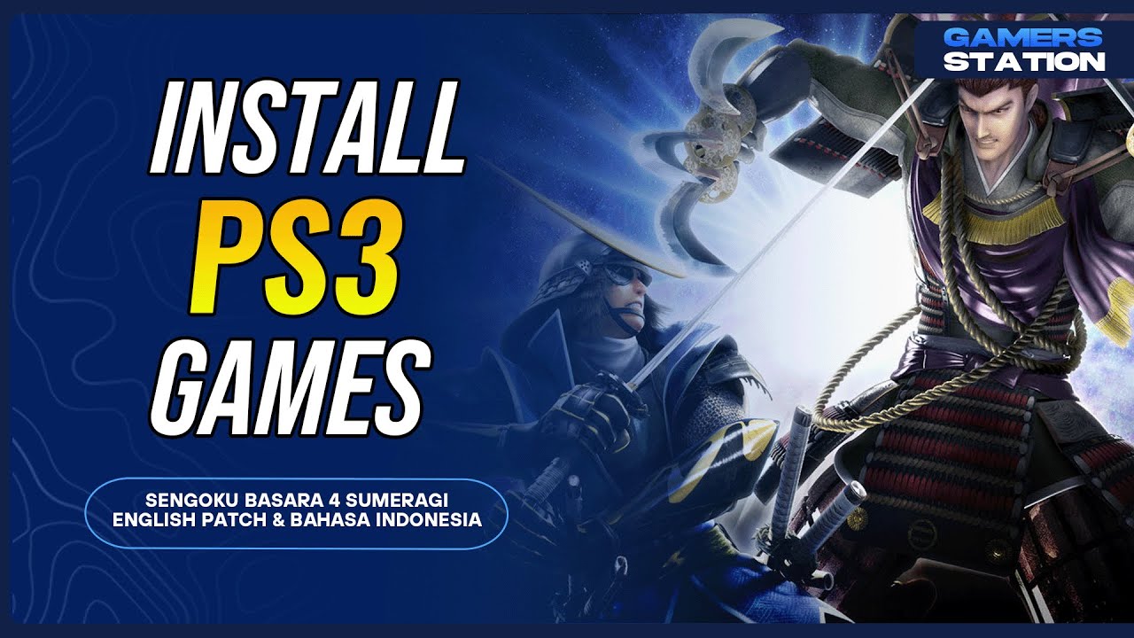Sengoku Basara 4 Sumeragi English PATCH & BAHASA INDONESIA PKG PS3 ...