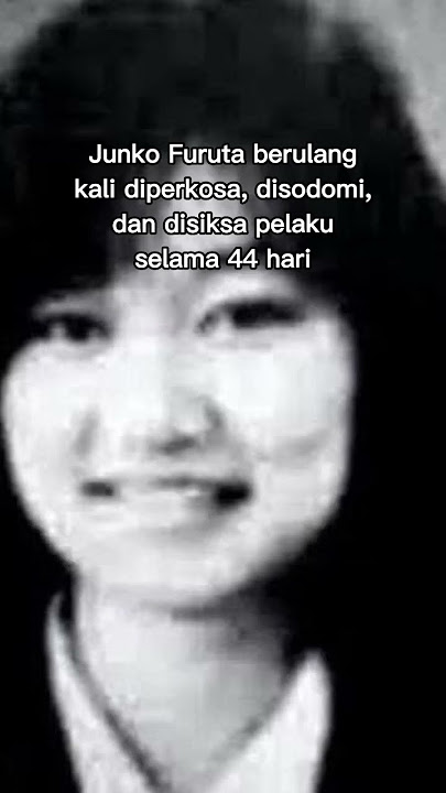 cerita Junko Furuta #cerita #shorts #seram