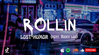 Rollin - Lost Humor feat. Ricky Los (Phonk) Resimi