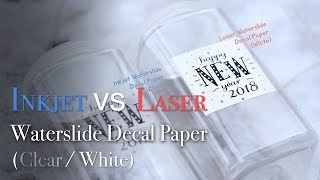 Difference between Inkjet & Laser Watersilde Decal Paper