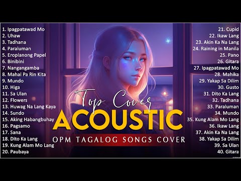 Best Of OPM Acoustic Love Songs 2024 Playlist 747 ❤️ Top Tagalog Acoustic Songs Cover Of All Time