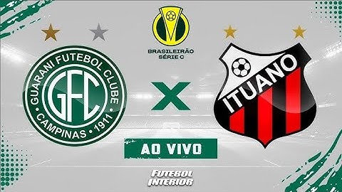 GUARANI  X ITUANO  -  AO VIVO COM IMAGENS FULL HD 1080p - BRASILEIRÃO SERIE C 2025