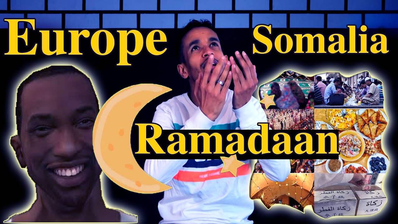 ramadaanka somalia iyo yurub   farqiga udhaxeeyo