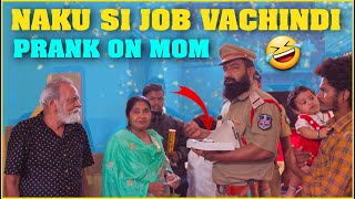 Naku SI Job Vachindi Prank On Mom | Pareshan Boys1