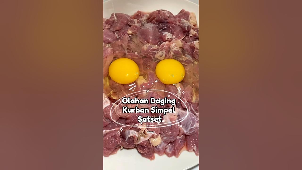 Olahan daging kurban simpel satset Olahan daging kurban simpel satset