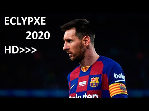 Download Lionel Messi - LM10 - Eclypxe - FCB - 2020 || Gooal HD || Football