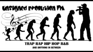 Unsigned Evolution FM (Pre Launch Promo)  #Radio #Podcast #Unsigned #Trap #Rap #HipHop #RnB