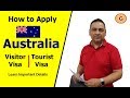 How to apply Australia Visitor/ Tourist Visa - Imp. details for 100% success