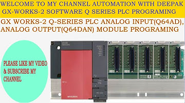 Q SERIES ANALOG INPUT (Q64AD) MODULE,ANALOG OUTPUT MODULE (Q64DAN) PROGRAMING