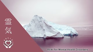 Reiki for Mental Health Disorders | Energy Healing