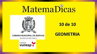 Geometria (10 De 10) – Câmara De Boituva – Vunesp 2020 – #0310 – Matemática Geometria (10 De 10) – Câmara De Boituva – Vunesp 2020 – #0310 – Matemática