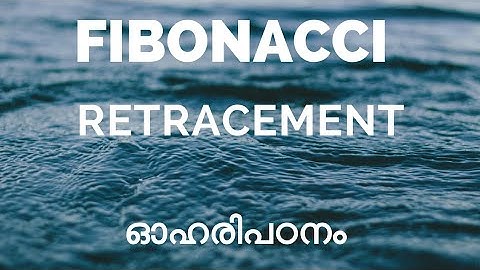 Fibonacci retracement Malayalam... beginner level