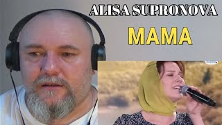 ALISA SUPRONOVA | Алиса Супронова - MAMA (REACTION)