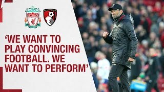 Klopp's post-Bournemouth reaction | 'We want to play convincing football. We want to perform'