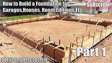 How to Build and setup a Concrete Foundation for Garages, Houses, Room additions, Etc Part 1