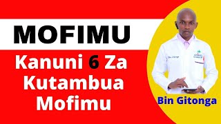 KANUNI SITA ZA KUAINISHA MOFIMU, AINA ZA MOFIMU, AINA ZA MOFIMU , MOFIMU ZA KISWAHILI, KISWAHILI KANUNI SITA ZA KUAINISHA MOFIMU, AINA ZA MOFIMU, AINA ZA MOFIMU , MOFIMU ZA KISWAHILI, KISWAHILI