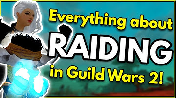 Everything about Raids in Guild Wars 2! | GW2 Raiding Beginner Guide [Up-to-date 2023]
