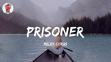 Miley Cyrus - Prisoner (feat. Dua Lipa) (Lyrics)