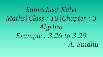 10th Maths Samacheer | Chapter 3 | Algebra | Example 3.26 to 3.29