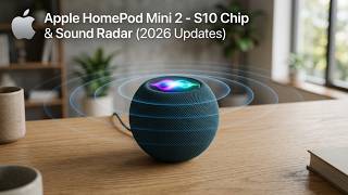 Apple HomePod Mini 2: S10 Chip &amp; "Sound Radar" LEAKED! (2026 Updates)