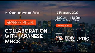 Reverse Pitch: Collaboration with Japanese MNCs Reverse Pitch: Collaboration with Japanese MNCs