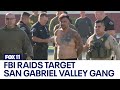 Raids target san gabriel valley gang allegedly tied to el monte police officers deaths