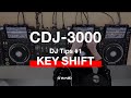 Yamato - CDJ-3000 DJ Tips #1 KEY SHIFT