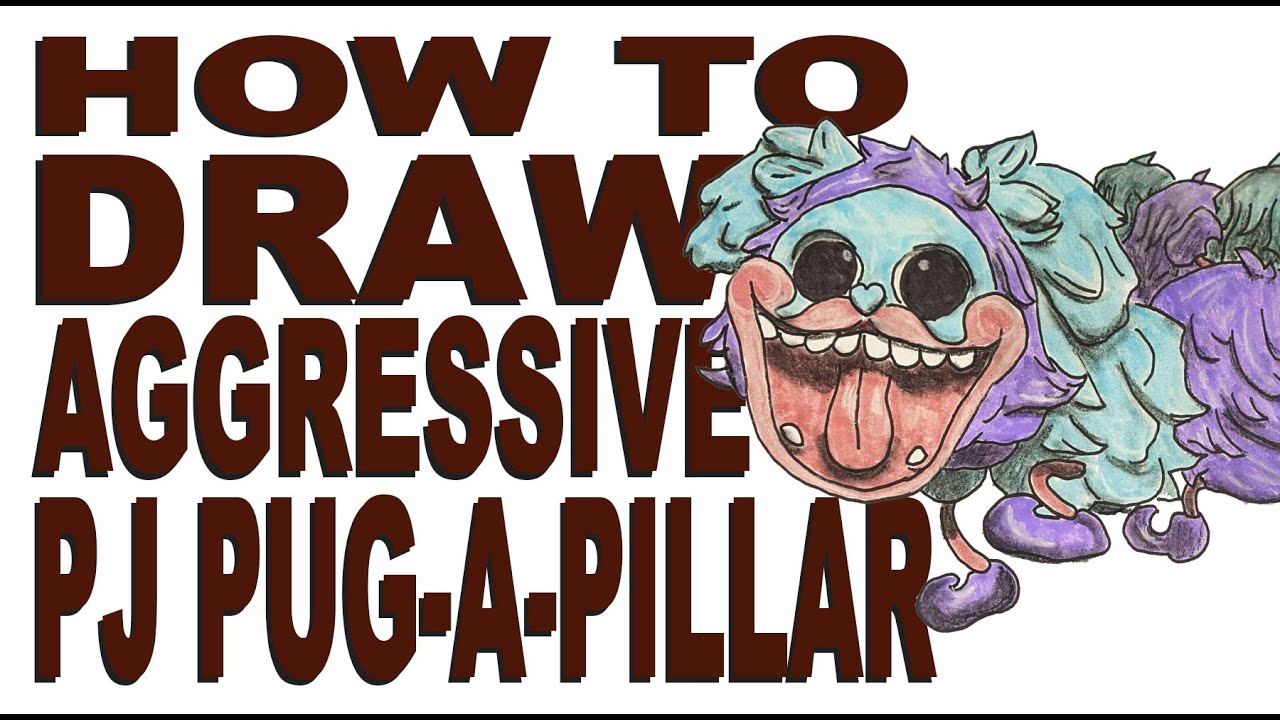 How To Draw PJ PUG A PILLAR From POPPY PLAYTIME 2
