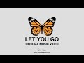 Let you go official music  jayrah featuring brooke