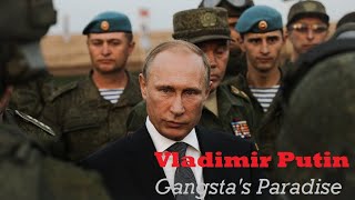 Putin - Gangsta's Paradise
