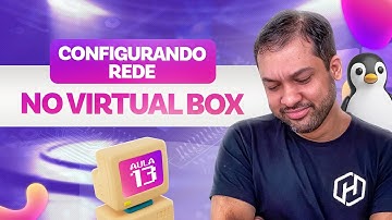 Configurando Rede no VIRTUAL BOX @HardwareRedesBrasil  #aula13 - Curso de Virtualização