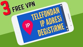 TELEFONDAN IP ADRESİ DEĞİŞTİRME | Ücretsiz VPN Resimi