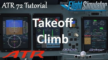 ATR 72 & 42 Tutorial 5: Takeoff & Climb | Real Airline Pilot
