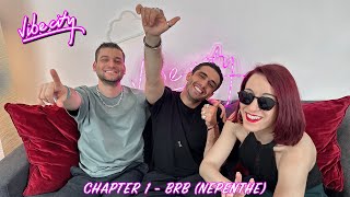 Vibe City Podcast - Chapter 1 - BRB (Nepenthe)