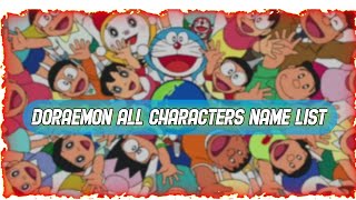 Doraemon All Characters Names List and Details.