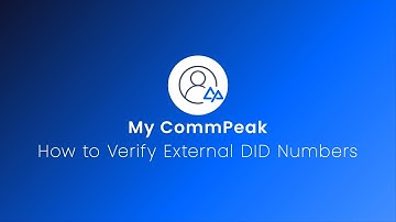Step-by-Step Guide to External DID Verification in CommPeak