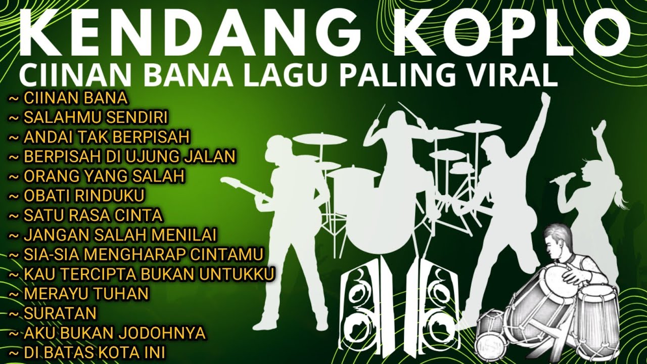 DANGDUT KOPLO TERBARU RAMPAK KENDANG 2024 - CIINAN BANA LAGU VIRAL - LIMEHSL Musik