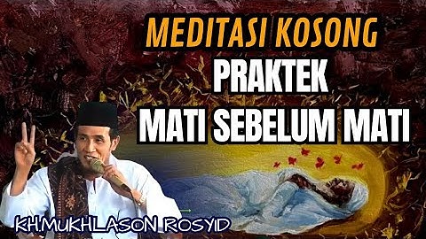 Meditasi kosong praktek mati sebelum mati💥Gus mukhlason rosyid #tauhid #hakikat #shorts