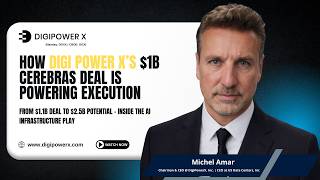 How Digi Power X’s $1B Cerebras deal is powering execution