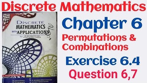 Discrete Mathematics by Dr. Abdur rehman chapter 6  Exercise 6.4 Question 6,7 ||  B